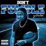 Don't Fumble (Explicit)