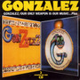 Gonzalez - Our Only Weapon is Our Music