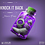 Knock It Back (Explicit)