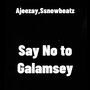 Say No to Galamsey