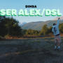 Ser Alex / DSL (Explicit)