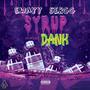 Syrup and dank (Explicit)