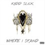 Where I Stand (Explicit)