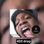 420 Drop (Explicit)