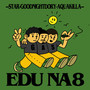 Edu Na 8 (Explicit)