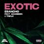 EXOTIC (feat. AdamBeen & Trifln') [Explicit]