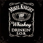 Whiskey Drinkin' SOB