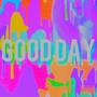 Good Day (Explicit)