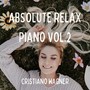 Absolute Relax Piano, Vol. 2