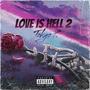 Love Is Hell 2 (Explicit)