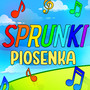 SPRUNKI PIOSENKA