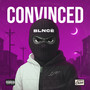 Convinced (Explicit)