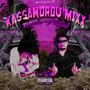 KA$$ANDROU MIXX (Explicit)