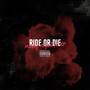 Ride Or Die (feat. KP) [Explicit]