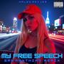 My Free Speech (Say Anything Remix) [Explicit]