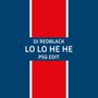 Lo Lo He He (PSG Edit)