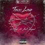 Toxic Love (Explicit)