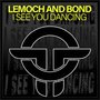 I See You Dancing