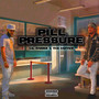 Pill Pressure (Explicit)