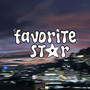 favorite star (Explicit)