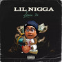 Lil Nigga (Explicit)