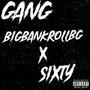 GANG (feat. SIXTY) [Explicit]