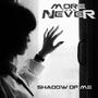 Shadow Of Me (Explicit)