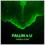 Fallin 4 U (feat. SAV) [Explicit]