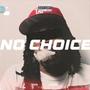 No Choice (Explicit)