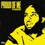 Proud of Me (Explicit)