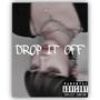 Drop It Off (Explicit)