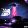 Come dance (feat. Hollywood & Kekey) [Explicit]