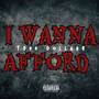 Just Wan Afford (Explicit)