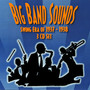 Big Band Sounds - Swing Era 1937-1938- 3CD Set