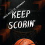 Keep Scorin (feat. November9) [Explicit]