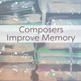 Composers Improve Memory – Music for Study, Deep Focus, Motivational Sounds, Easier Work, Music Helps Pass Exam, Bach, Mozart, Beethoven