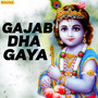 Gajab Dha Gaya - Single