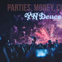 Parties, Money, Clothes (Explicit)