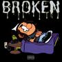 Broken (Explicit)