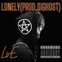 Lonely (Prod.Sighost) [Explicit]