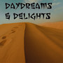 Daydreams & Delights