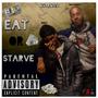 Eat or Starve (Explicit)