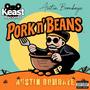 Pork n' Beans (Explicit)