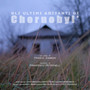 Gli Ultimi Abitanti di Chornobyl' (Original Short Film Soundtrack)