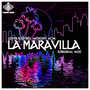 La Maravilla (Original Mix)