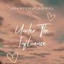 UNDER THE INFLUENCE (feat. AAKARSH AGARWAL)