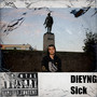 Sick (Explicit)