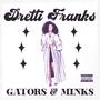 Gators & Minks (Explicit)