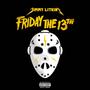 Friday The 13th (Explicit)