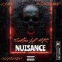 Nuisance (feat. C.A.S.H., Triggawanna & Ceza Da King) [Explicit]